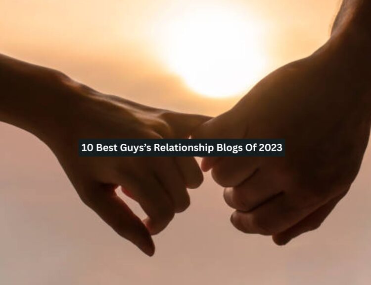 Guys’s Relationship Blogs