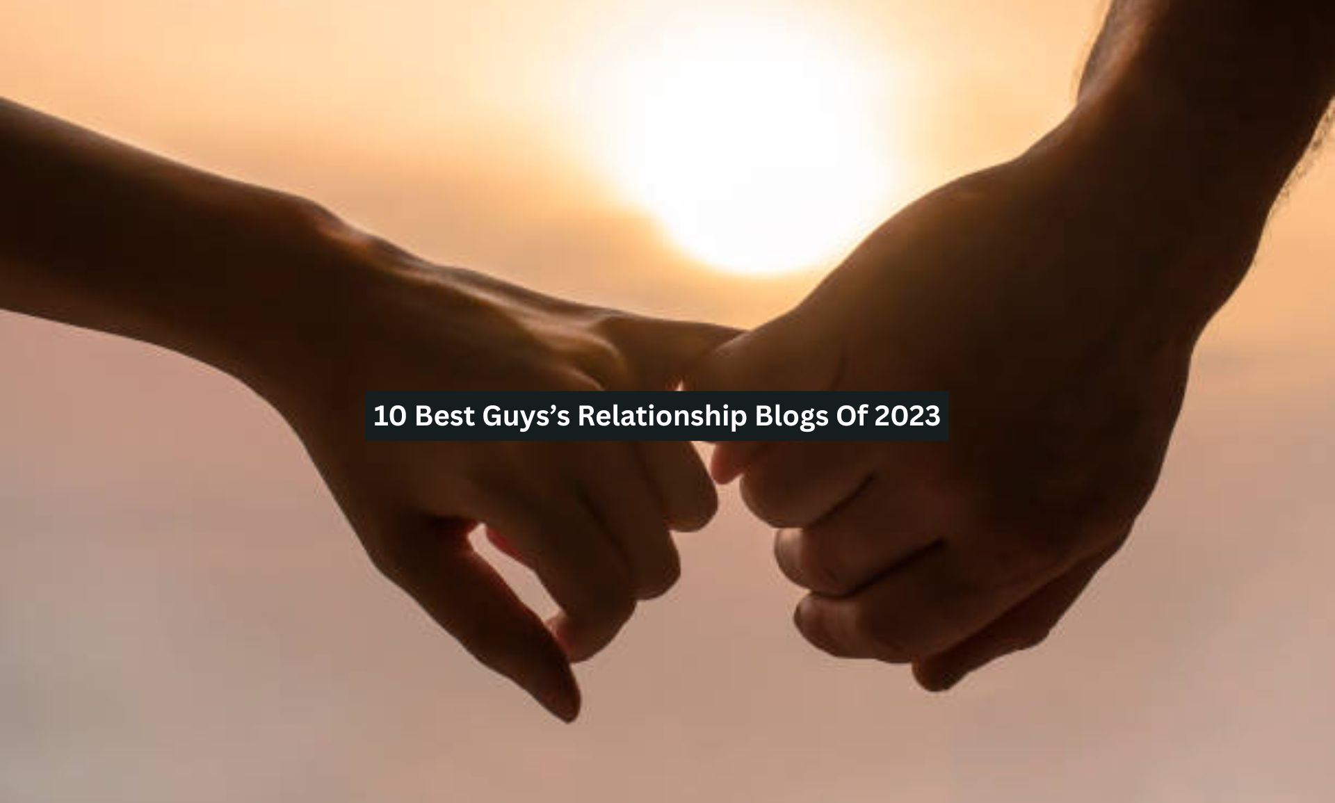 Guys’s Relationship Blogs