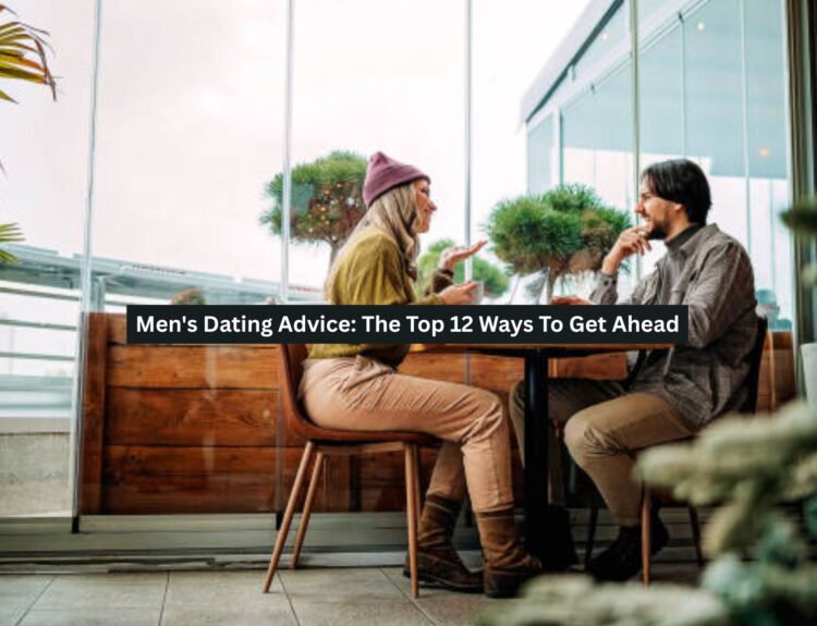 Men's Dating Advice