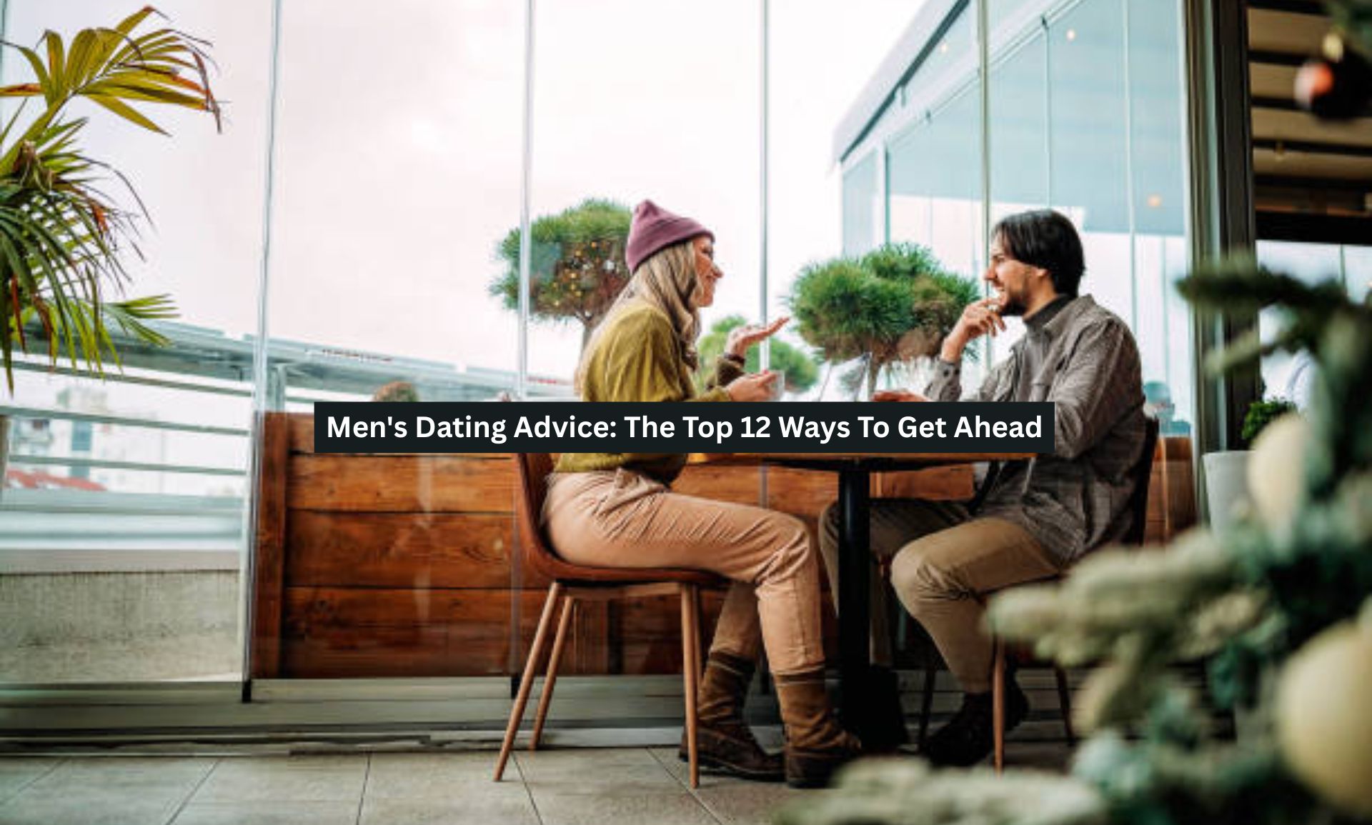 Men's Dating Advice