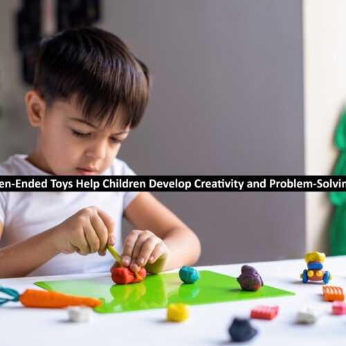 How Open-Ended Toys Help Children Develop Creativity and Problem-Solving Skills